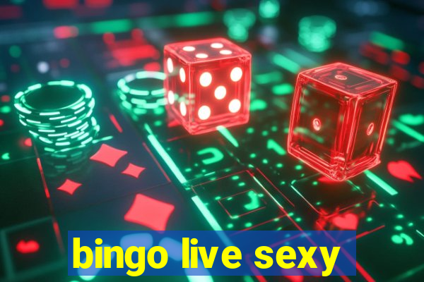 bingo live sexy